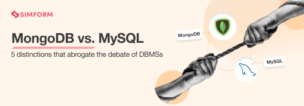 MongoDB vs. MySQL: 5 Differentiators to Settle the Debate of DBMSs