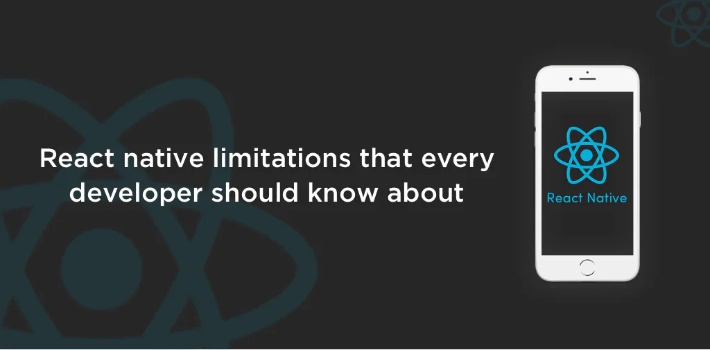 React Native Limitations (2)