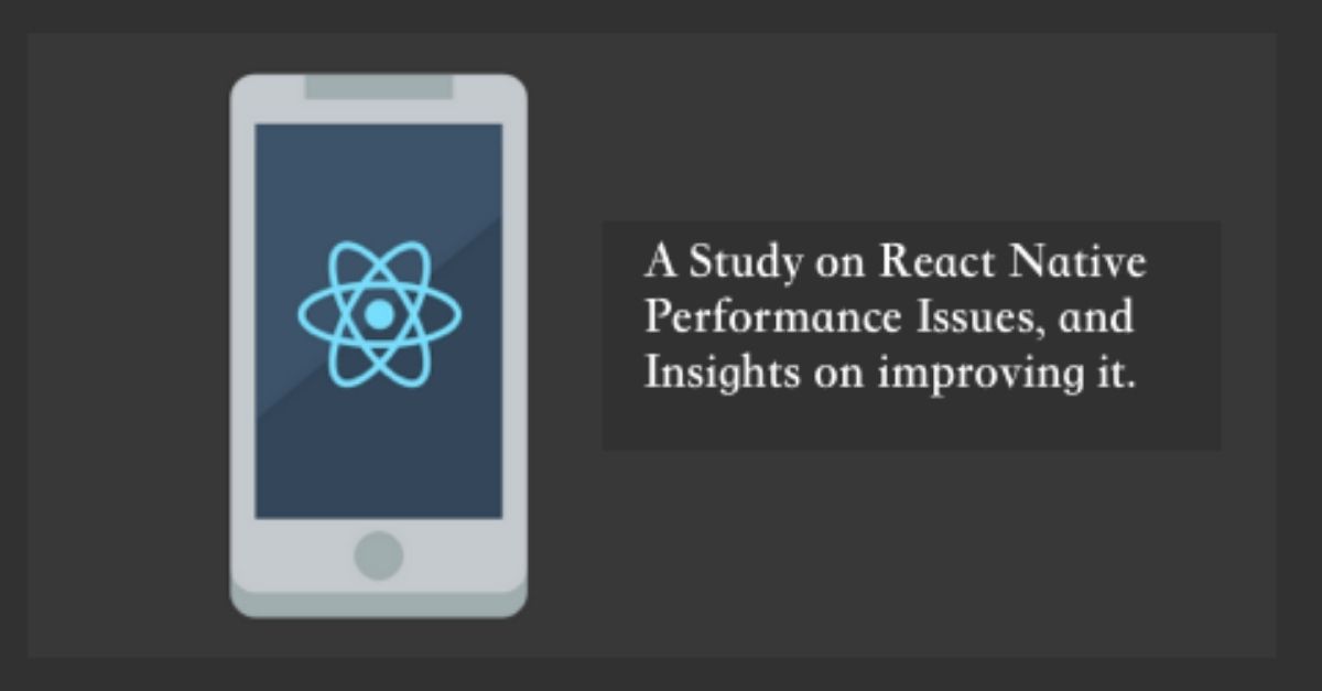 React Native Performance: Major issues and insights on improving your app's  performance - Simform - Product Engineering Company