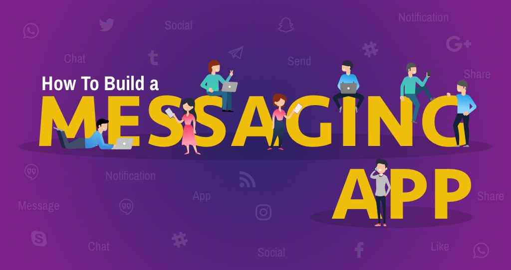 how to make a messaging app