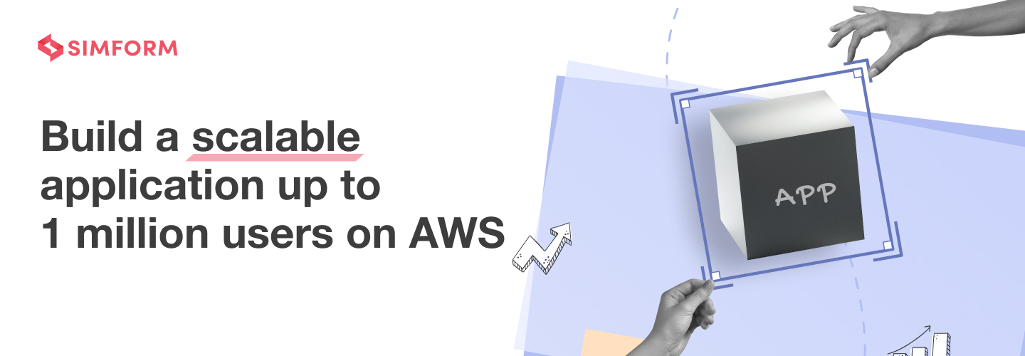 Build a scalable application up to 1 million users on AWS