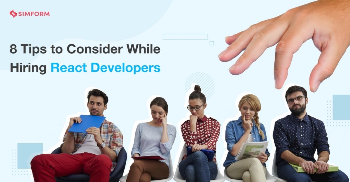 8 Tips to Consider While Hiring React Developers