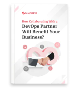 How Collaborating with a DevOps Partner will Benefit your Business?