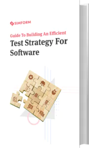 Guide to Building an Efficient Test Strategy for Software