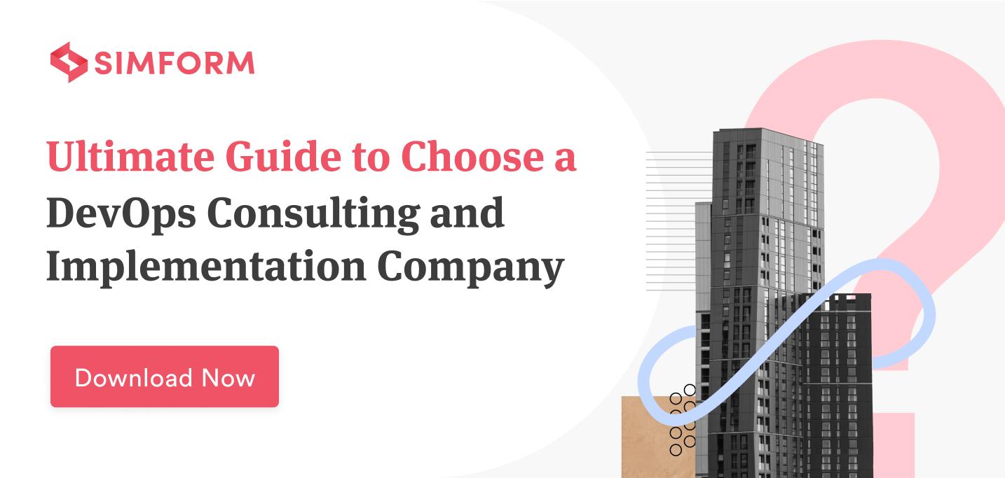 Ultimate Guide to Choose a DevOps Consulting and Implementation Company