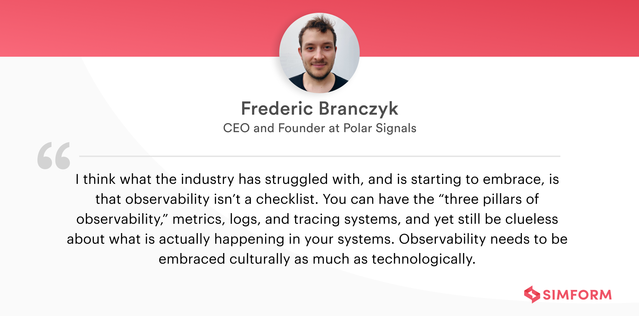 Frederic Branczyk - Quote 