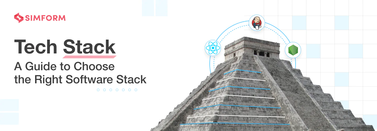 Tech Stack 2023: A Guide to Choosing the right software stack
