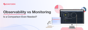 Observability vs monitoring
