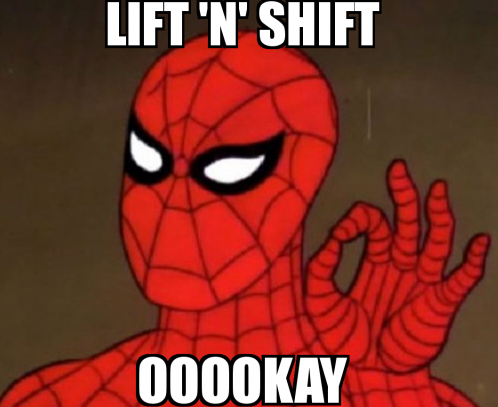 Lift and Shift meme