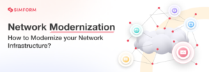 Network Modernization Tips