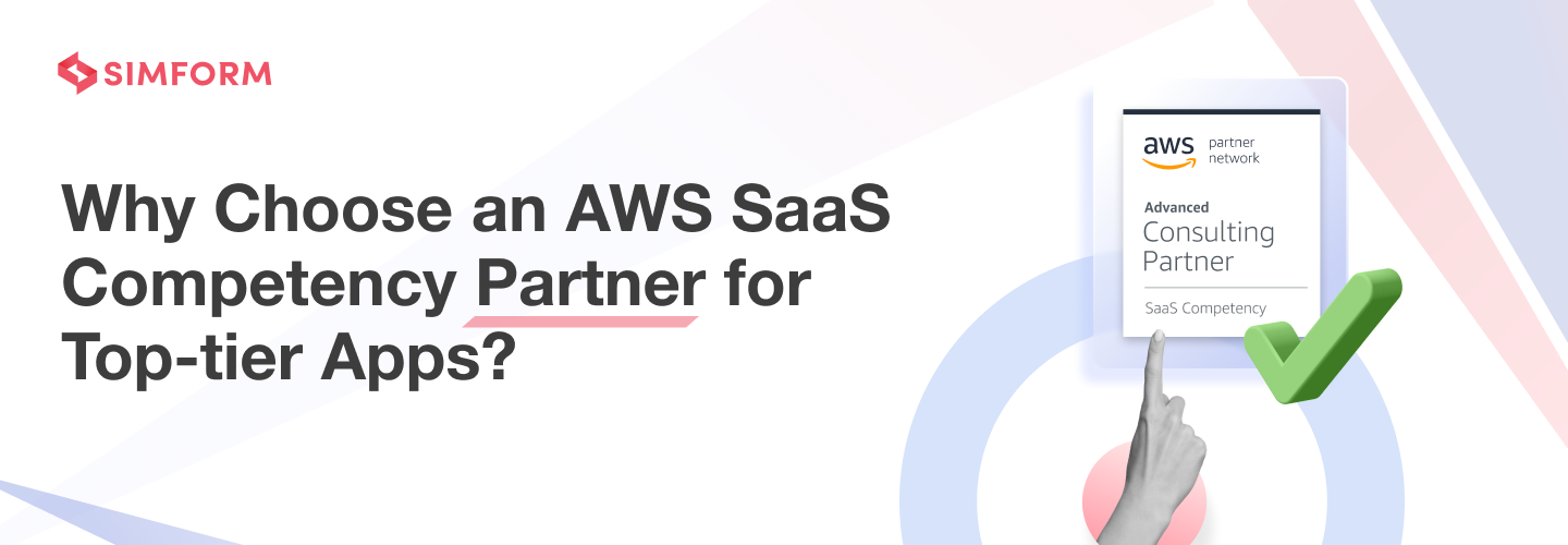Why Choose AWS SaaS Competency Partner