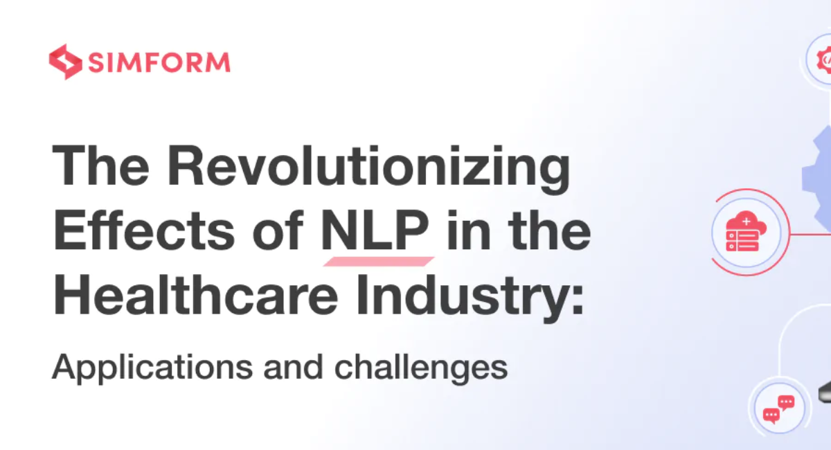 The Revolutionizing Effects of NLP in the Healthcare Industry